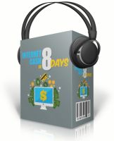 Internet Cash In 8 Days ( audio course)e      