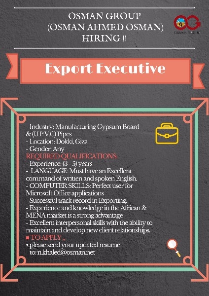 OSMAN Group (Osman Ahmed Osman) Hiring !!  Export Executive