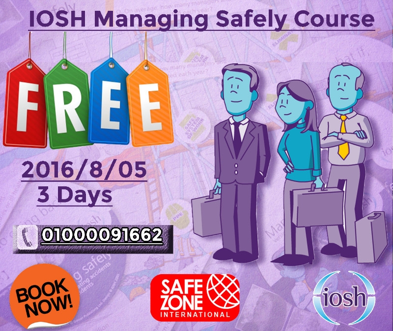 IOSH Managing safely Course Free - دورة الايوش للادراة بامان مجانا